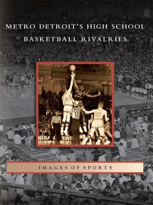 cover image of Metro Detroit's High School Basketball Rivalries